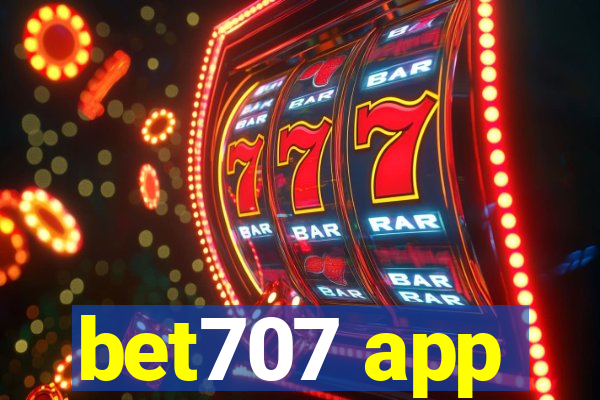 bet707 app